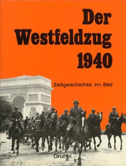 Der Westfeldzug 1940. Gerhard Buck