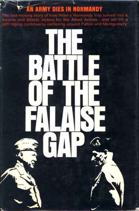 The Battle of the Falaise Gap.  Eddy Florentin 1967